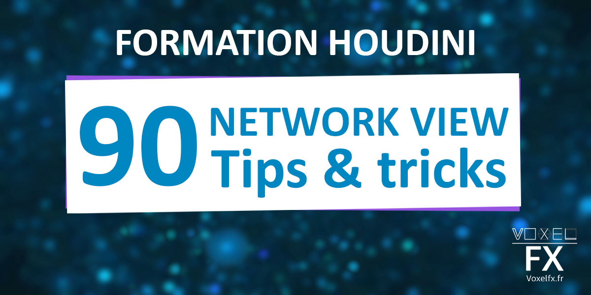 Houdini – Network view tips & tricks